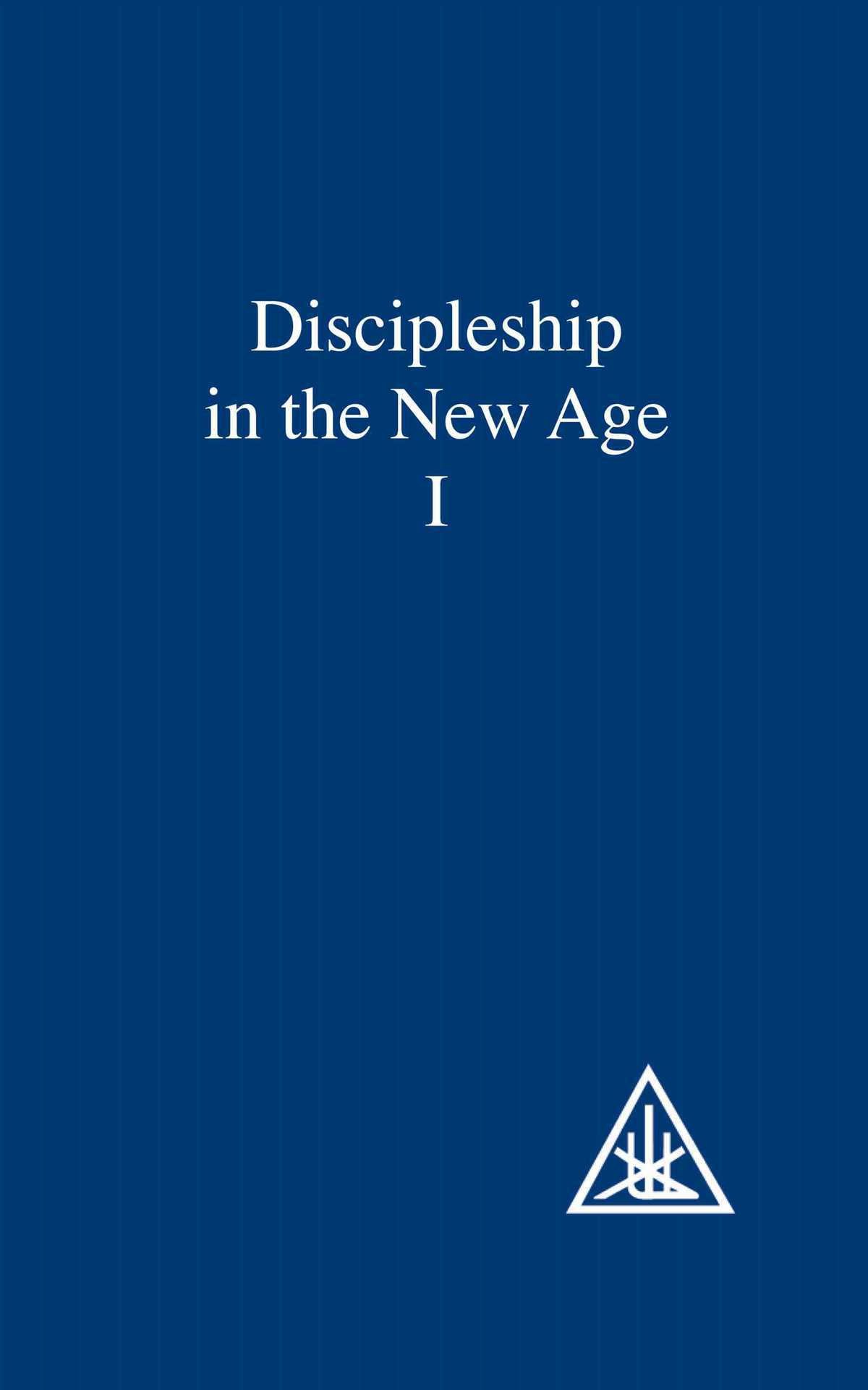 Discipleship in the New Age Vol – Alice A. Bailey