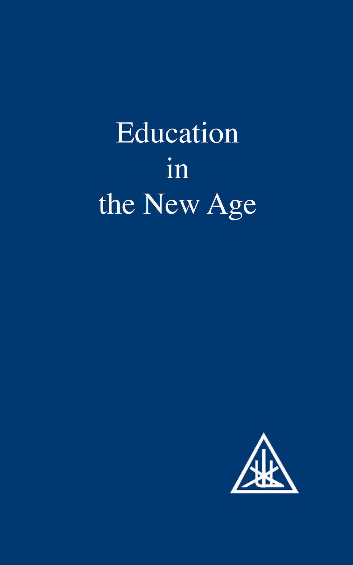 Education in the New Age – Alice A. Bailey