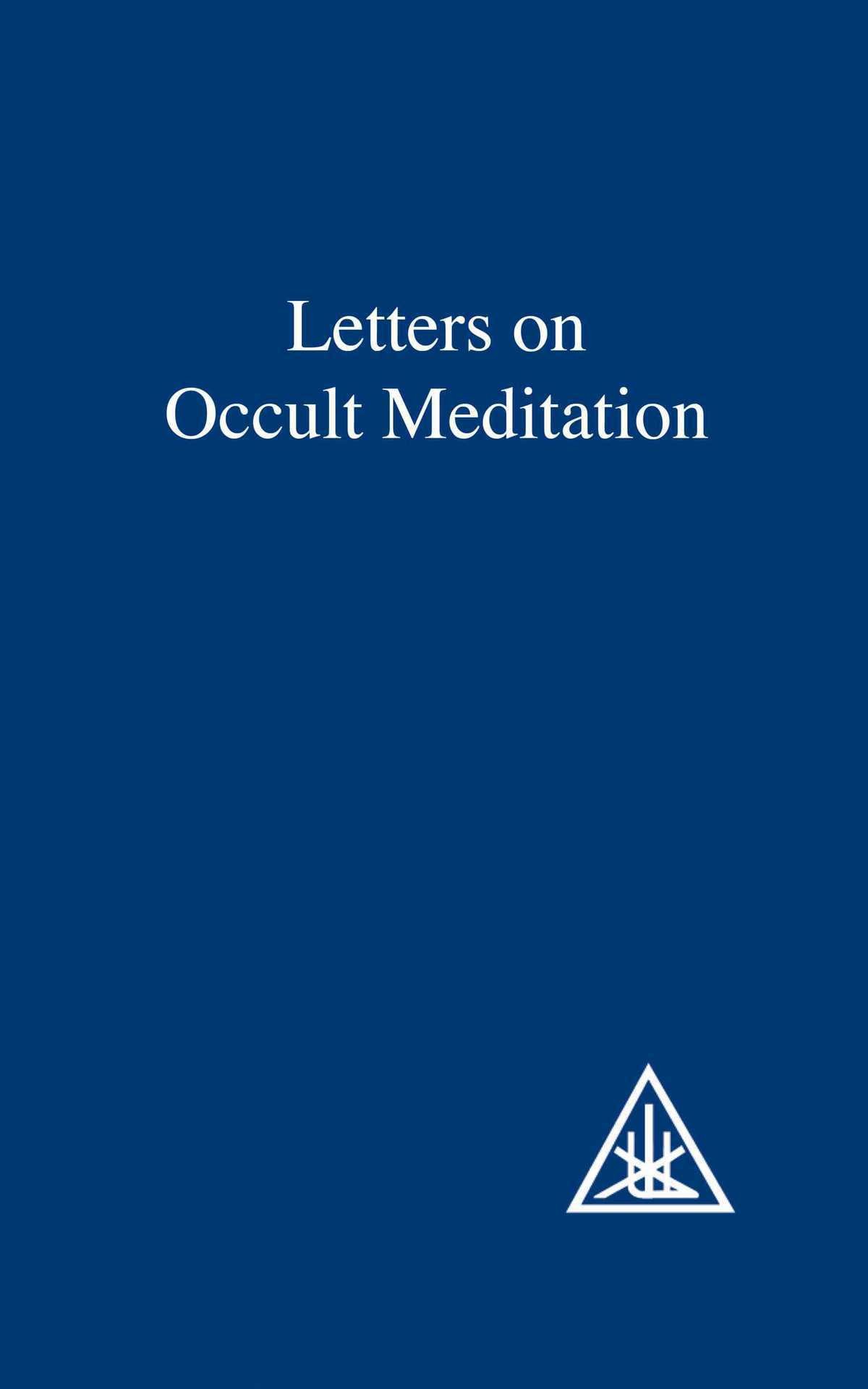 LETTERs ON OCCULT MEDITATION – Alice A. Bailey