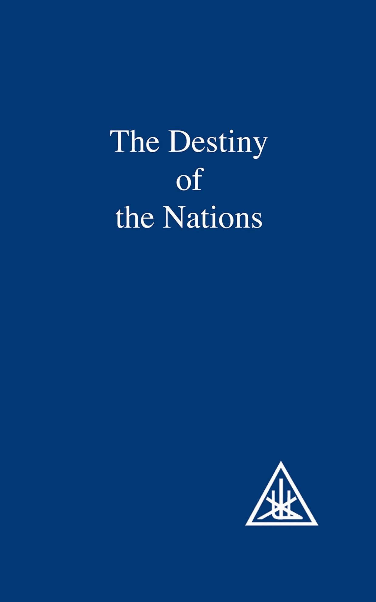 The Destiny of the Nations – Alice A. Bailey