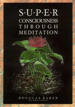 Superconsciousness Through Meditation